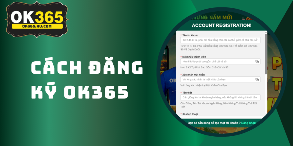 Hướng dẫn đăng ký OK365 chi tiết từ A-Z nhận khuyến mãi 2026